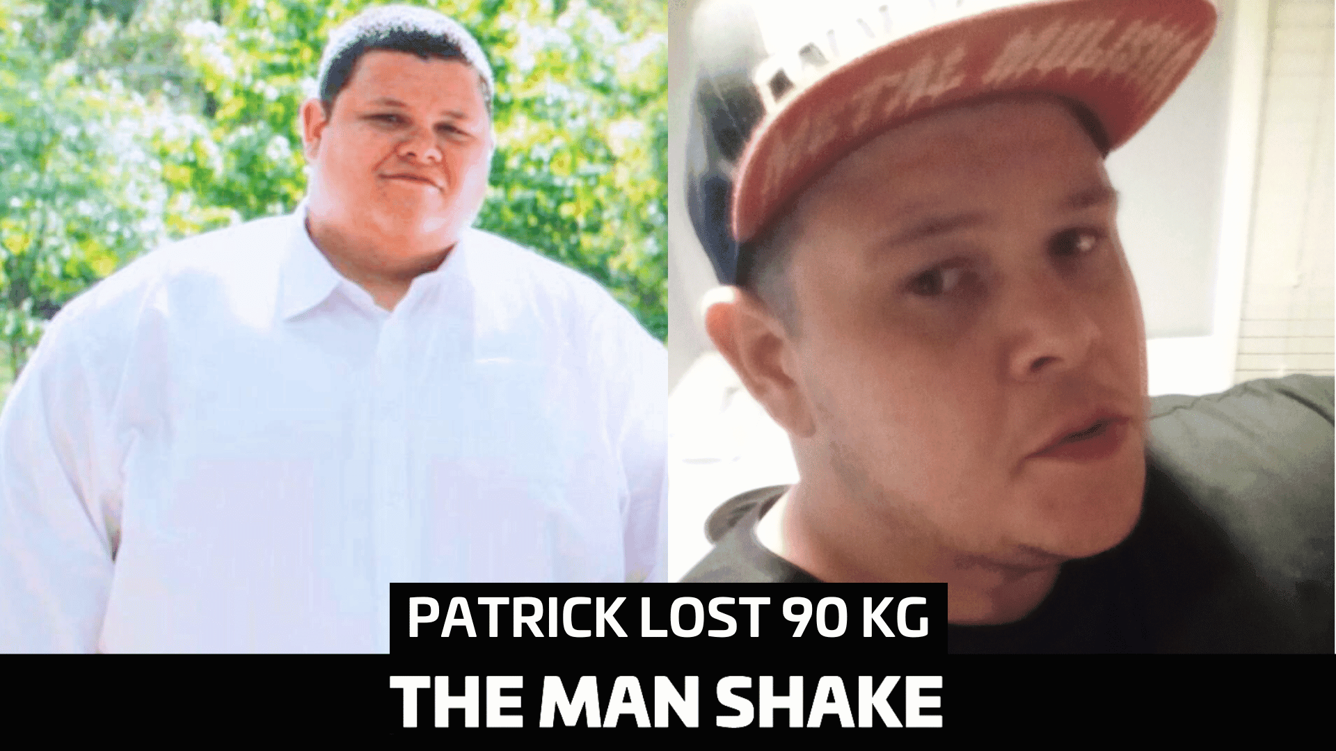 Patrick lost 90kgs thanks to the Man Shake